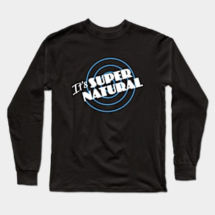 It's Supernatural Long Sleeve T-Shirt